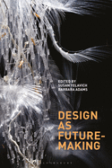 Design as Future-Making