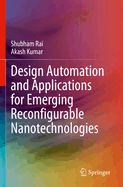 Design Automation and Applications for Emerging Reconfigurable Nanotechnologies