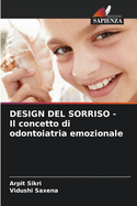 DESIGN DEL SORRISO - Il concetto di odontoiatria emozionale