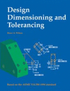 Design Dimensioning and Tolerancing