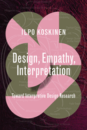 Design, Empathy, Interpretation: Toward Interpretive Design Research