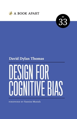 Design for Cognitive Bias - Thomas, David Dylan