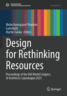 Design for Rethinking Resources: Proceedings of the UIA World Congress of Architects Copenhagen 2023