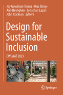 Design for Sustainable Inclusion: CWUAAT 2023