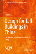 Design for Tall Buildings in China: Past, Present, and Future Fire and Life Safety
