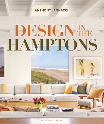 Design in the Hamptons - Iannacci, Anthony
