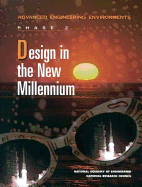 Design in the New Millennium: Advanced Engineering Environments: Phase 2