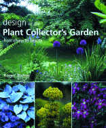 Design in the Plant Collector's Garden: From Chaos to Beauty