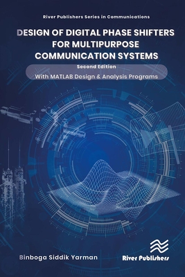 Design of Digital Phase Shifters for Multipurpose Communication Systems - Yarman, Binboga Siddik