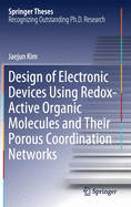 Design of Electronic Devices Using Redox-Active Organic Molecules and Their Porous Coordination Networks