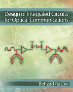 Design of Integrated Circuits for Optical Communications