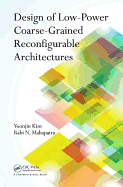 Design of Low-power Coarse-grained Reconfigurable Architectures