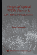 Design of Optical Wdm Networks: LAN, Man and WAN Architectures