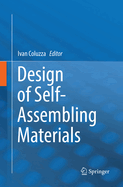 Design of Self-Assembling Materials