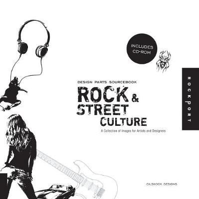 Design Parts Sourcebook: Rock and Street Culture - Oilshock Designs (Editor)