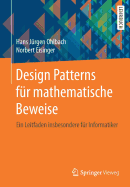Design Patterns Fr Mathematische Beweise: Ein Leitfaden Insbesondere Fr Informatiker
