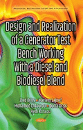 Design & Realization of a Generator Test Bench Working with a Diesel & Biodiesel Blend