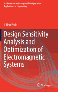 Design Sensitivity Analysis and Optimization of Electromagnetic Systems