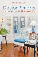 Design Smarts: Inspiration for Home+life