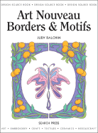 Design Source Book: Art Nouveau Borders and Motifs