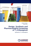 Design, Synthesis and Pharmacological Screening of 1,4-Diazepines