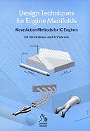 Design Techniques for Engine Manifolds: Wave Action Methods for IC Engines