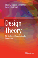 Design Theory: Methods and Organization for Innovation