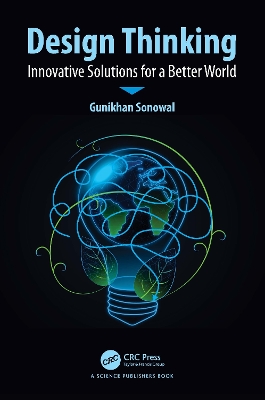Design Thinking: Innovative Solutions for a Better World - Sonowal, Gunikhan