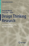 Design Thinking Research: Translation, Prototyping, and Measurement