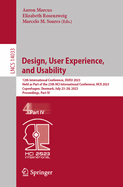 Design, User Experience, and Usability: 12th International Conference, DUXU 2023, Held as Part of the 25th HCI International Conference, HCII 2023, Copenhagen, Denmark, July 23-28, 2023, Proceedings, Part I