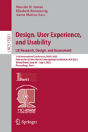 Design, User Experience, and Usability: UX Research, Design, and Assessment: 11th International Conference, DUXU 2022, Held as Part of the 24th HCI International Conference, HCII 2022, Virtual Event, June 26 - July 1, 2022, Proceedings, Part I