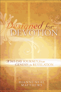 Designed for Devotion: A 365-Day Journey from Genesis to Revelation