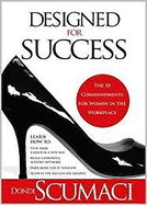 Designed for Success: The 10 Commandments for Women in the Workplace