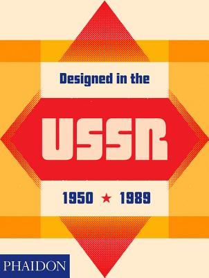 Designed in the Ussr: 1950-1989 - Moscow Design Museum