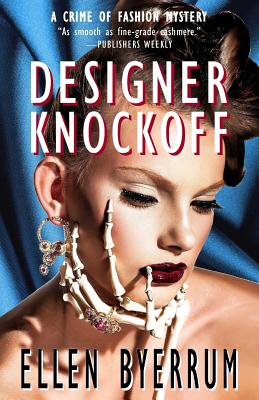 Designer Knockoff: A Crime of Fashion Mystery - Byerrum, Ellen