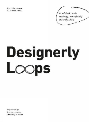 Designerly Loops - Laursen, Linda Nhu (Editor), and Haase, Louise M (Editor)