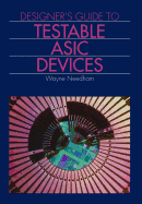 Designer's Guide to Testable ASIC Devices