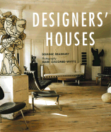 Designers' Houses - Bradbury, Dominic, and Luscombe-Whyte, Mark (Photographer)