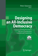 Designing an All-Inclusive Democracy: Consensual Voting Procedures for Use in Parliaments, Councils and Committees