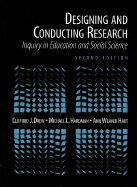 Designing and Conducting Research: Inquiry in Education and Social Science - Drew, Clifford J, Dr., and Hart, Ann W, and Hardman, Michael L, Dr.