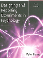 Designing and Reporting Experiments in Psychology