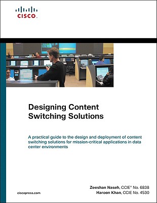 Designing Content Switching Solutions - Naseh, Zeeshan, and Khan, Haroon