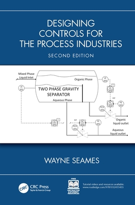 Designing Controls for the Process Industries - Seames, Wayne