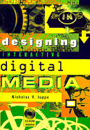 Designing Digital Media: With CDROM