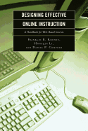 Designing Effective Online Instruction: A Handbook for Web-Based Courses