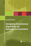 Designing Evolutionary Algorithms for Dynamic Environments