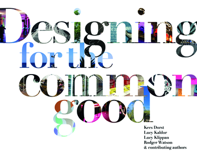 Designing for the Common Good - Dorst, Kees