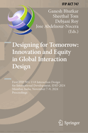 Designing for Tomorrow: Innovation and Equity in Global Interaction Design: First Ifip Wg 13.8 Interaction Design for International Development, IDID 2024, Mumbai, India, November 7-9, 2024, Proceedings