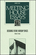 Designing Future Worship Spaces: The Mystery of a Common Vision - Vosko, Richard S, Ph.D.