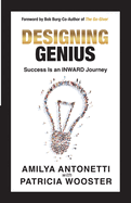 Designing Genius: Success Is an Inward Journey